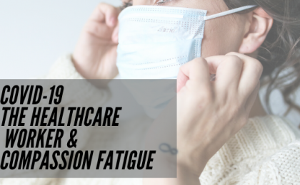 CORONAVIRUS COMPASSION FATIGUE